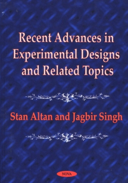 Book cover of: Recent Advances in Experimental Designs & Related Topics