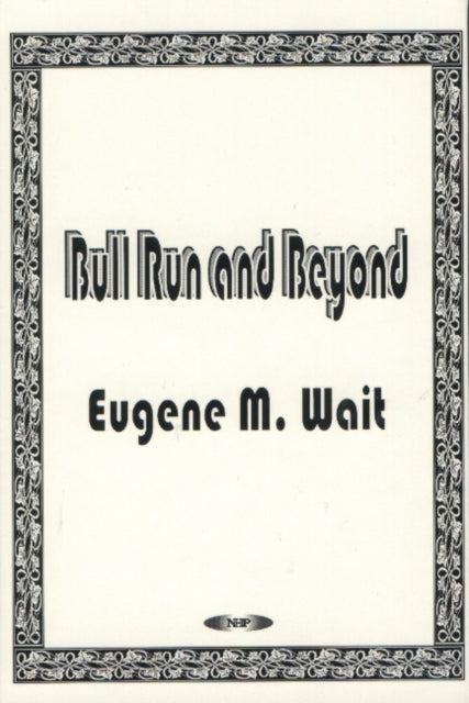 Book cover of: Bull Run & Beyond