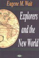 Book cover of: Explorers & the New World
