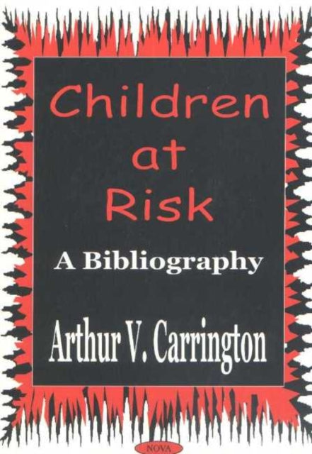 Book cover of: Children At Risk. By: Arthur V. Carrington