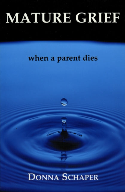 Book cover of: Mature Grief. By: Donna Schaper