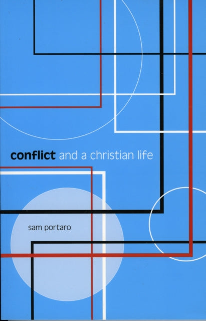 Book cover of: Conflict and a Christian Life