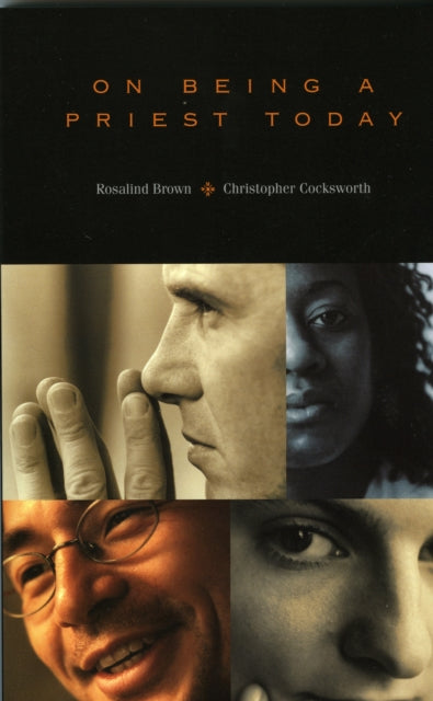 Book cover of: On Being a Priest Today. By: Rosalind Brown