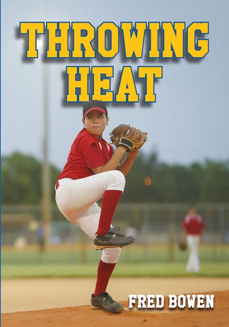 Book cover of: Throwing Heat. By: Fred Bowen