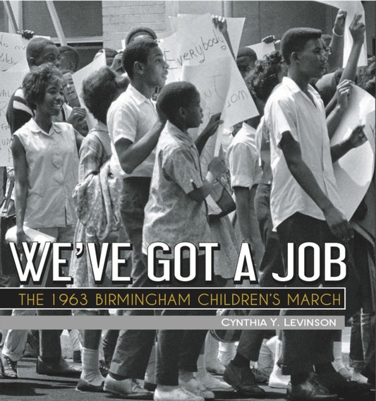 Book cover of: We've Got a Job. By: Cynthia Levinson
