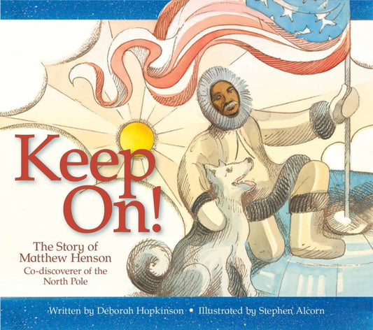 Book cover of: Keep On!. By: Deborah Hopkinson
