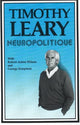 Book cover of: Neuropolitique. By: Timothy Leary