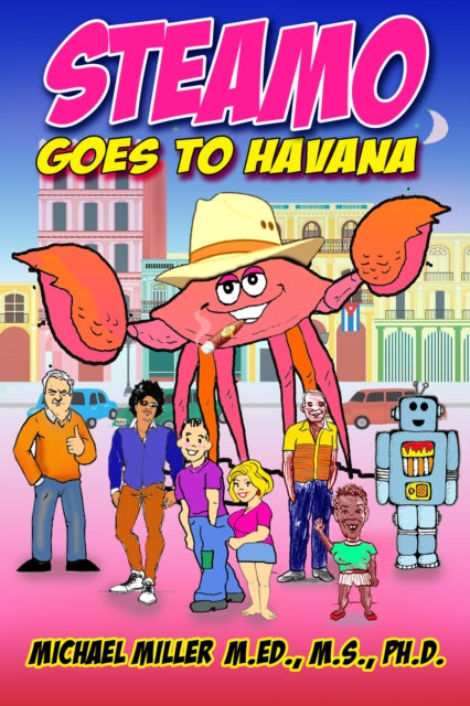 Book cover of: Steamo Goes to Havana. By: Michael Miller