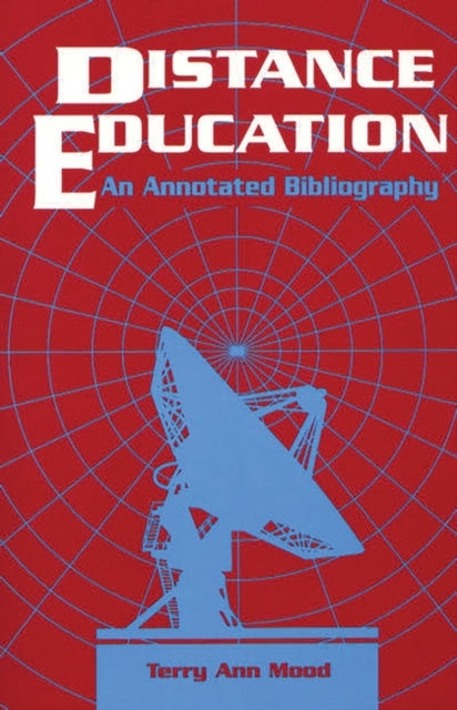 Book cover of: Distance Education. By: Terry Ann Mood (Leopold)