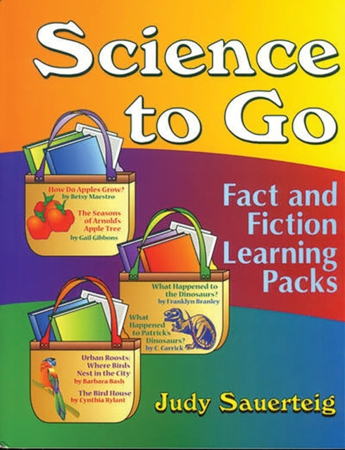 Book cover of: Science to Go. By: Judy Sauerteig