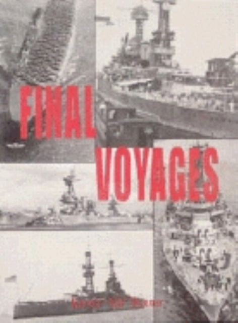 Book cover of: Final Voyages. By: Kermit Bonner