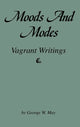 Book cover of: Moods and Modes. By: George W. May