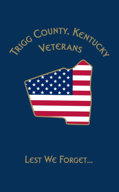 Book cover of: Trigg Co, KY Veterans. By: Turner Publishing Company