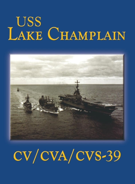 Book cover of: USS Lake Champlain (Limited). By: Turner Publishing Company