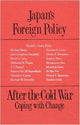 Book cover of: Japan's Foreign Policy After the Cold War