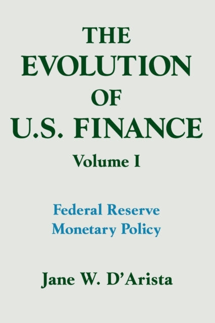 Book cover of: Evolution of US Finance: v. 1: Federal Reserve Monetary Policy, 1915-35