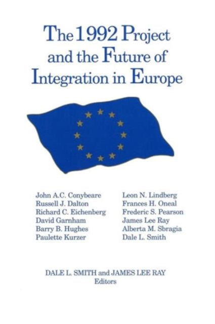Book cover of: 1992 Project and the Future of Integration in Europe