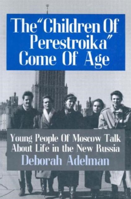 Book cover of: Children of Perestroika Come of Age