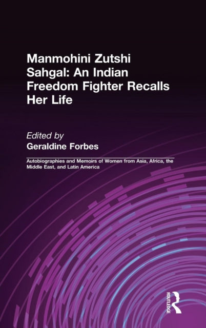 Book cover of: Indian Freedom Fighter Recalls Her Life. By: Manmohini Zutshi Sahgal