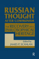 Book cover of: Russian Thought After Communism: The Rediscovery of a Philosophical Heritage