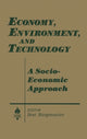 Book cover of: Economy, Environment and Technology: A Socioeconomic Approach. By: Beat Burgenmeier