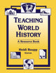 Book cover of: Teaching World History: A Resource Book. By: Heidi Roupp