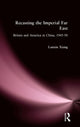 Book cover of: Recasting the Imperial Far East