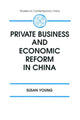 Book cover of: Private Business and Economic Reform in China