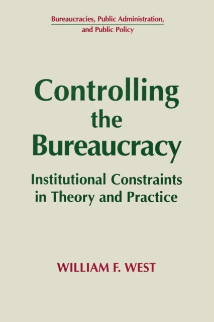 Book cover of: Controlling the Bureaucracy