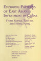 Book cover of: Emerging Patterns of East Asian Investment in China: From Korea, Taiwan and Hong Kong. By: Sumner J. Lacroix