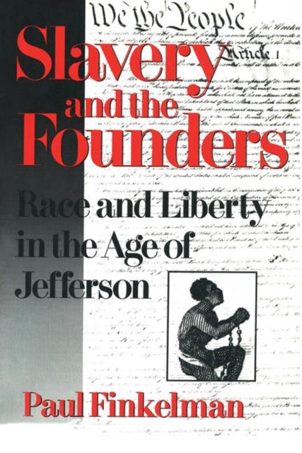 Book cover of: Slavery and the Founders
