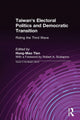 Book cover of: Taiwan's Electoral Politics and Democratic Transition: Riding the Third Wave