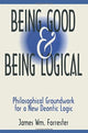 Book cover of: Being Good and Being Logical