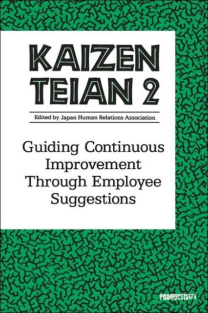 Book cover of: Kaizen Teian 2. By: Japan Human Relations Association
