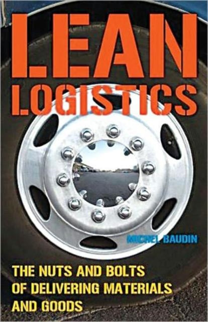 Book cover of: Lean Logistics. By: Michel Baudin