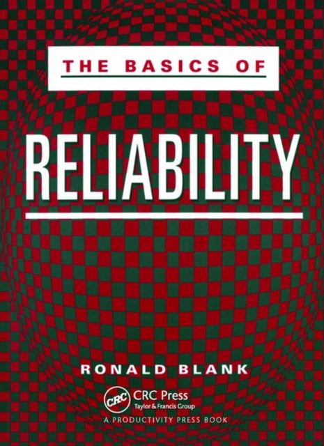 Book cover of: Basics of Reliability. By: Ronald Blank
