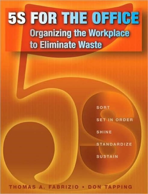 Book cover of: 5S for the Office. By: Thomas Fabrizio