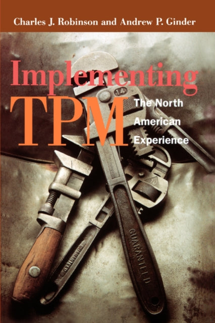 Book cover of: Implementing TPM. By: Charles J. Robinson