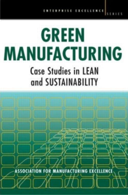 Book cover of: Green Manufacturing. By: AME AME