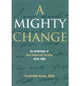 Book cover of: Mighty Change. By: Christopher Krentz