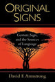 Book cover of: Original Signs. By: David F. Armstrong