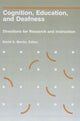 Book cover of: Cognition, Education and Deafness. By: David S. Martin