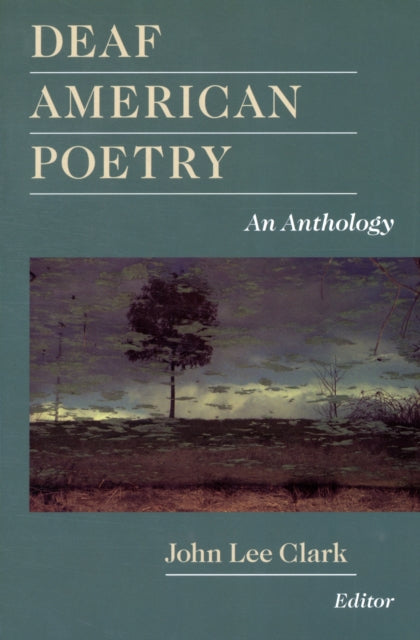 Book cover of: Deaf American Poetry - an Anthology