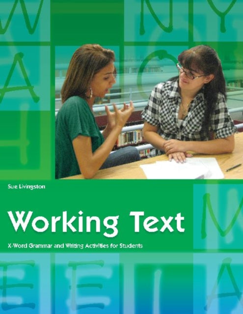 Book cover of: Working Text - X-word Grammar and Writing Activities for Students