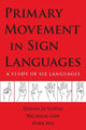 Book cover of: Primary Movement in Sign Languages - A Study of Six Languages. By: Donna Jo Napoli