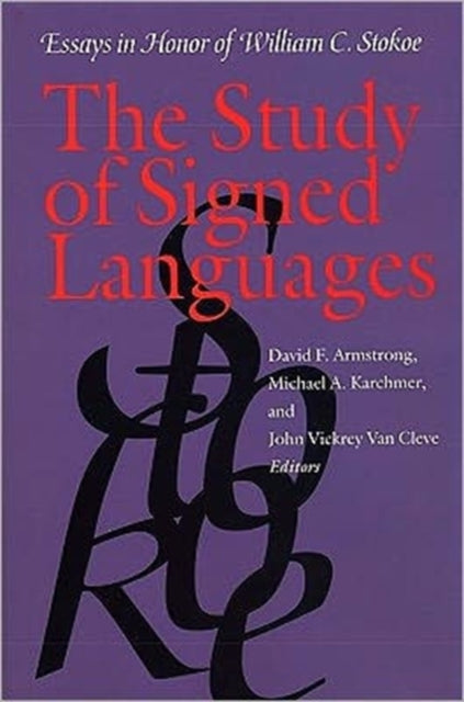 Book cover of: Study of Signed Languages - Essays in Honor of William C. Stokoe