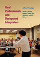 Book cover of: Deaf Professionals and Designated Interpreters. By: Peter Hauser