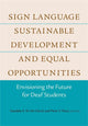 Book cover of: Sign Language, Sustainable Development, and Equal Opportunities