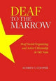Book cover of: Deaf to the Marrow. By: Audrey C. Cooper