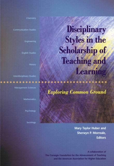 Book cover of: Disciplinary Styles in the Scholarship of Teaching and Learning
